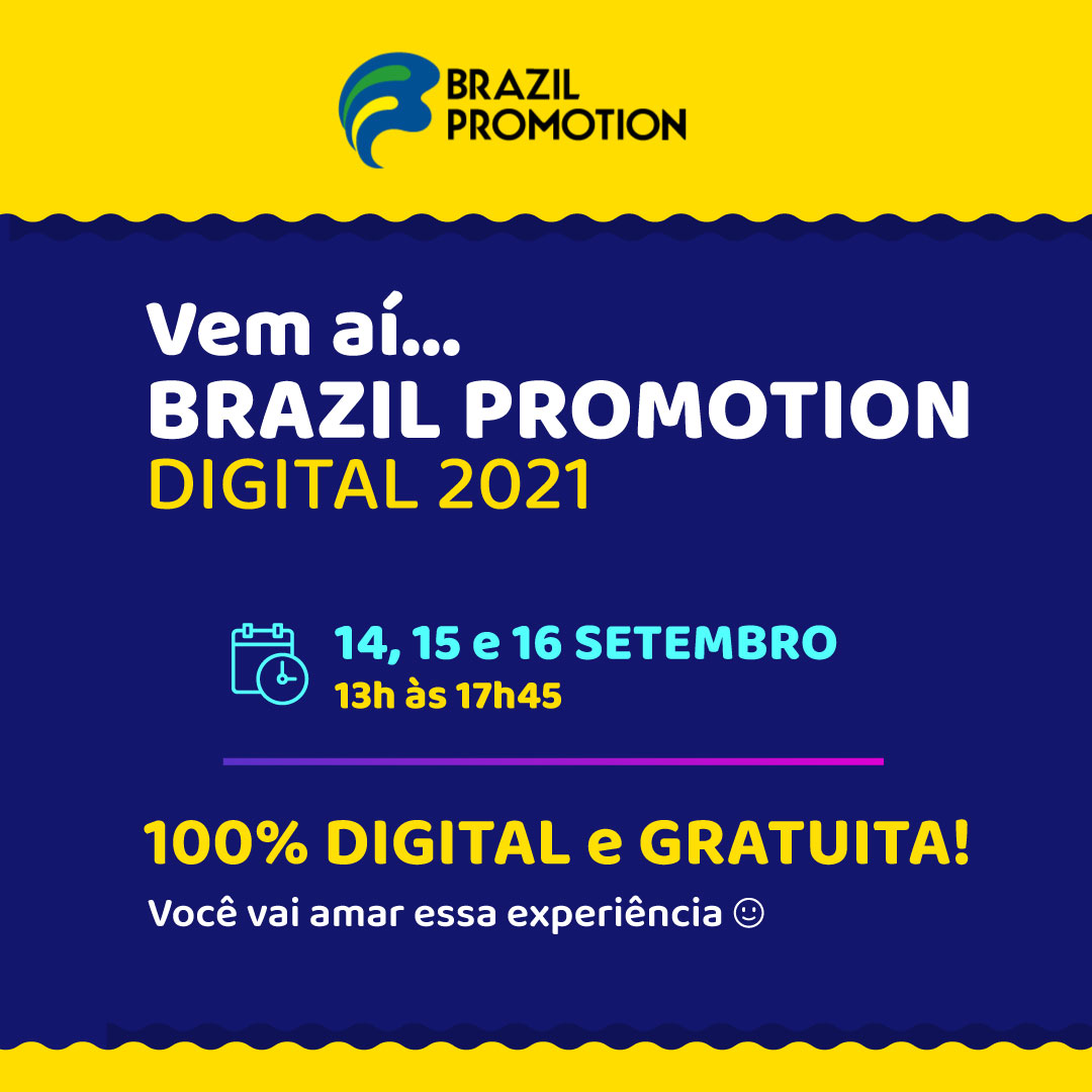 ESTá CHEGANDO A BRAZIL PROMOTION EM UM FORMATO INOVADOR E COM MUITAS NOVIDADES